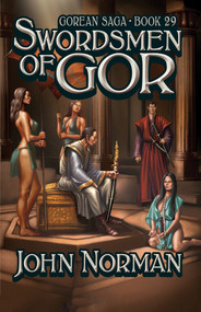 Swordsmen of Gor by John Norman, 9781497648746