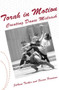Torah in Motion (Creating Dance Midrash) by Susan Freeman, JoAnne Tucker, 9781497648777