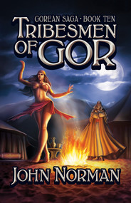 Tribesmen of Gor by John Norman, 9781497648807