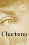 Charisma (A Novel) by Barbara Hall, 9781497660793