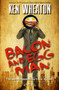 Bacon and Egg Man (A Novel) by Ken Wheaton, 9781497660977