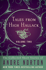 Tales from High Hallack Volume Two by Andre Norton, 9781497661011