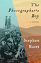 The Photographer's Boy (A Novel) by Stephen Bates, 9781497661066