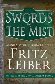 Swords in the Mist by Fritz Leiber, 9781497699946