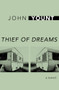 Thief of Dreams (A Novel) by John Yount, 9781504007030