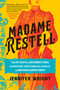 Madame Restell (The Life, Death, and Resurrection of Old New York's Most Fabulous, Fearless, and Infamous Abortionist) - 9780306826818 by Jennifer Wright, 9780306826818