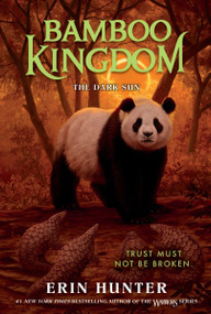 Bamboo Kingdom #4: The Dark Sun - 9780063022133 by Erin Hunter, 9780063022133