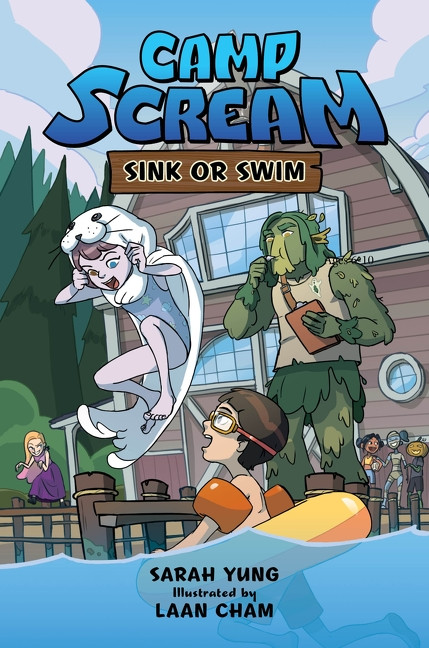 Camp Scream #2: Sink or Swim by Sarah Yung, Laan Cham, 9780063064478