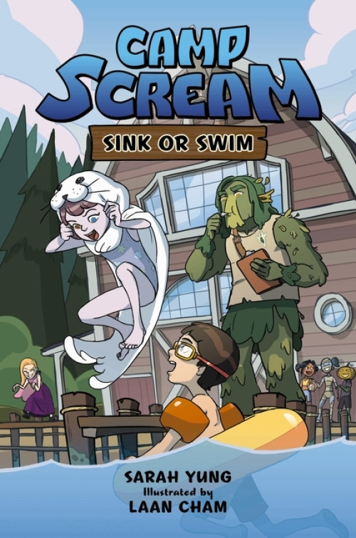 Camp Scream #2: Sink or Swim by Sarah Yung, Laan Cham, 9780063064478