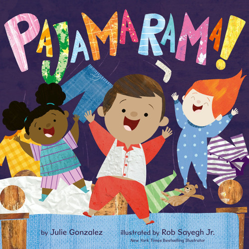 Pajamarama! by Julie Gonzalez, Rob Sayegh Jr., 9780063216754