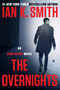 The Overnights (An Ashe Cayne Novel, Book 3) - 9780063253728 by Ian K. Smith, 9780063253728