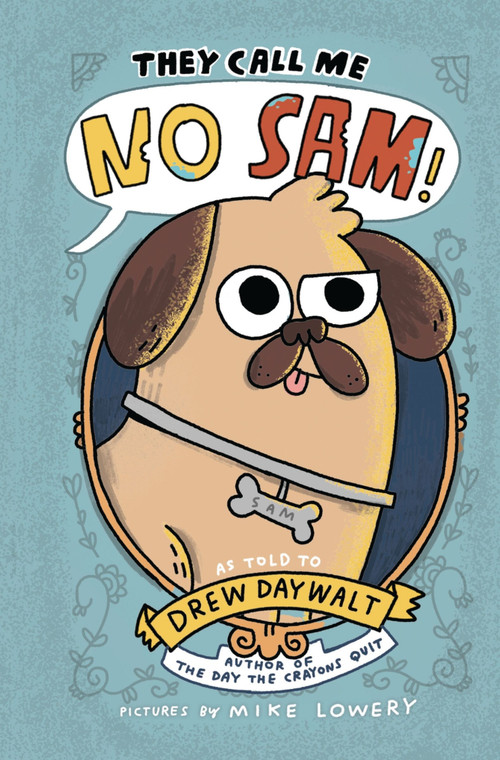 They Call Me No Sam! by Drew Daywalt, Mike Lowery, 9780358612902