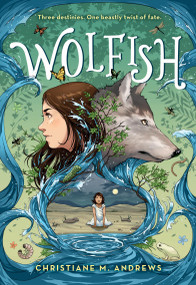 Wolfish - 9780316496087 by Christiane M. Andrews, 9780316496087