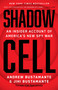 Shadow Cell (An Insider Account of America's New Spy War) by Andrew Bustamante, Jihi Bustamante, 9780316572149