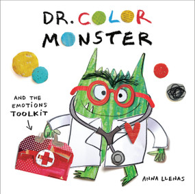 Dr. Color Monster and the Emotions Toolkit by Anna Llenas, 9780316574525