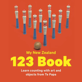 My New Zealand 123 Book by Te Papa Press, 9780987668875