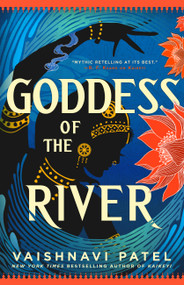 Goddess of the River by Vaishnavi Patel, 9780759557345