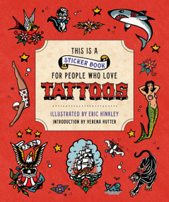 This is a Sticker Book for People Who Love Tattoos by Verena Hutter, Eric Hinkley, 9780762485963