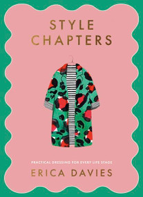 Style Chapters (Practical dressing for every life stage) by Erica Davies, 9781399710695