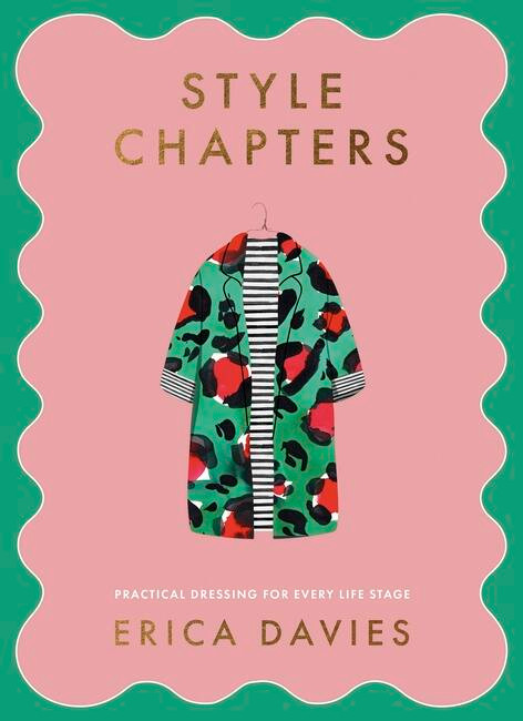 Style Chapters (Practical dressing for every life stage) by Erica Davies, 9781399710695