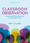 Classroom Observation (A Guide to the Effective Observation of Teaching and Learning) - 9781138641914 by Matt O'Leary, 9781138641914