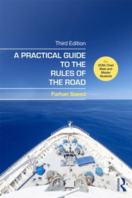 A Practical Guide to the Rules of the Road (For OOW, Chief Mate and Master Students) - 9781138843899 by Farhan Saeed, 9781138843899