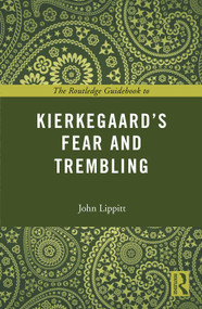 The Routledge Guidebook to Kierkegaard's Fear and Trembling - 9780415707206 by John Lippitt, 9780415707206