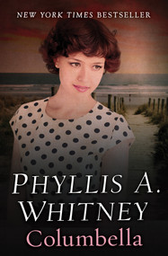 Columbella by Phyllis A. Whitney, 9781504044004