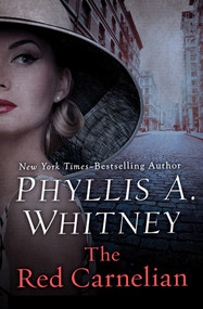 The Red Carnelian by Phyllis A. Whitney, 9781504045988