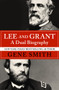 Lee and Grant (A Dual Biography) by Gene Smith, 9781504046909