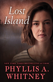 Lost Island by Phyllis A. Whitney, 9781504047319