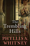 The Trembling Hills by Phyllis A. Whitney, 9781504047326