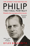 Philip (The Final Portrait) by Gyles Brandreth, 9781444769593