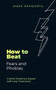 How to Beat Fears and Phobias (A Brief, Evidence-based Self-help Treatment) by Mark Papworth, 9781472148353
