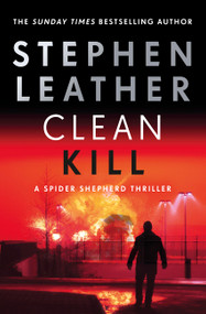 Clean Kill - 9781529367454 by Stephen Leather, 9781529367454