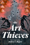 The Art Thieves by Andrea L. Rogers, 9781646143788