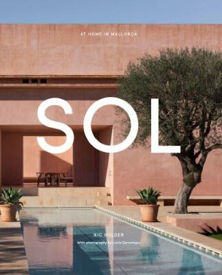 SOL (At Home in Mallorca) by Nic Holden, 9781743799277