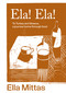 Ela! Ela! (To Turkey and Greece, Then Home) by Ella Mittas, 9781761500176