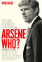 Arsène Who? (The Story of Wenger's 1998 Double) by Ryan Baldi, Lee Dixon, 9781788404549