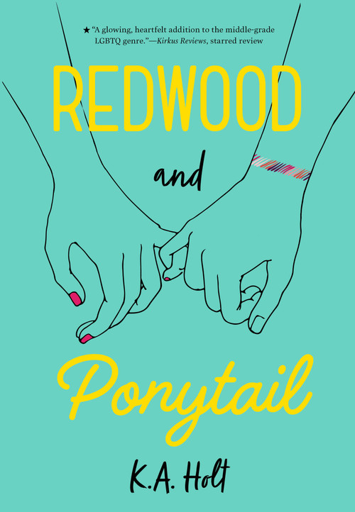 Redwood and Ponytail by K.A. Holt, 9781797228600