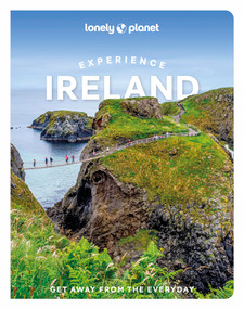 Lonely Planet Experience Ireland - 9781838697549 by Isabel Albiston, Neil Arthurs, Brian Barry, Yvonne Gordon, Una-Minh Kavanagh, Noelle Kelly, Catherine Le Nevez, Fionan McGrath, Orla Smith, Neil Wilson, 9781838697549