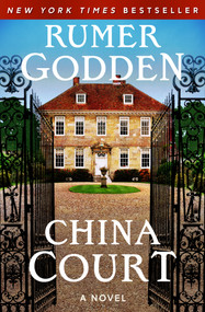 China Court (A Novel) by Rumer Godden, 9781504066594