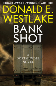 Bank Shot by Donald E. Westlake, 9781504068116