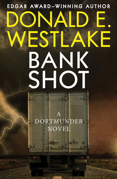 Bank Shot by Donald E. Westlake, 9781504068116