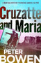 Cruzatte and Maria by Peter Bowen, 9781504068352