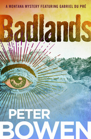 Badlands - 9781504068376 by Peter Bowen, 9781504068376