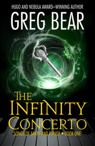 The Infinity Concerto by Greg Bear, 9781504068406