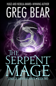 The Serpent Mage by Greg Bear, 9781504068413