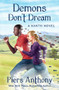 Demons Don't Dream by Piers Anthony, 9781504068499