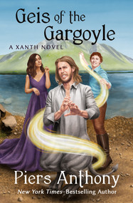 Geis of the Gargoyle by Piers Anthony, 9781504068505
